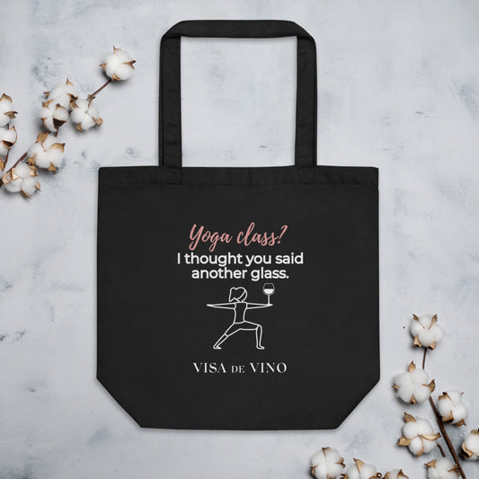Yoga Class? I thought you said another glass! Fun eco wine tote