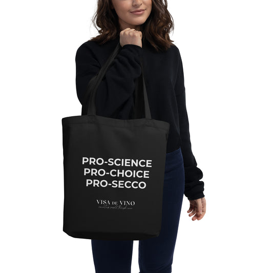 PRO-SCIENCE, PRO-CHOICE, PROSECCO tote (Donation Tote)