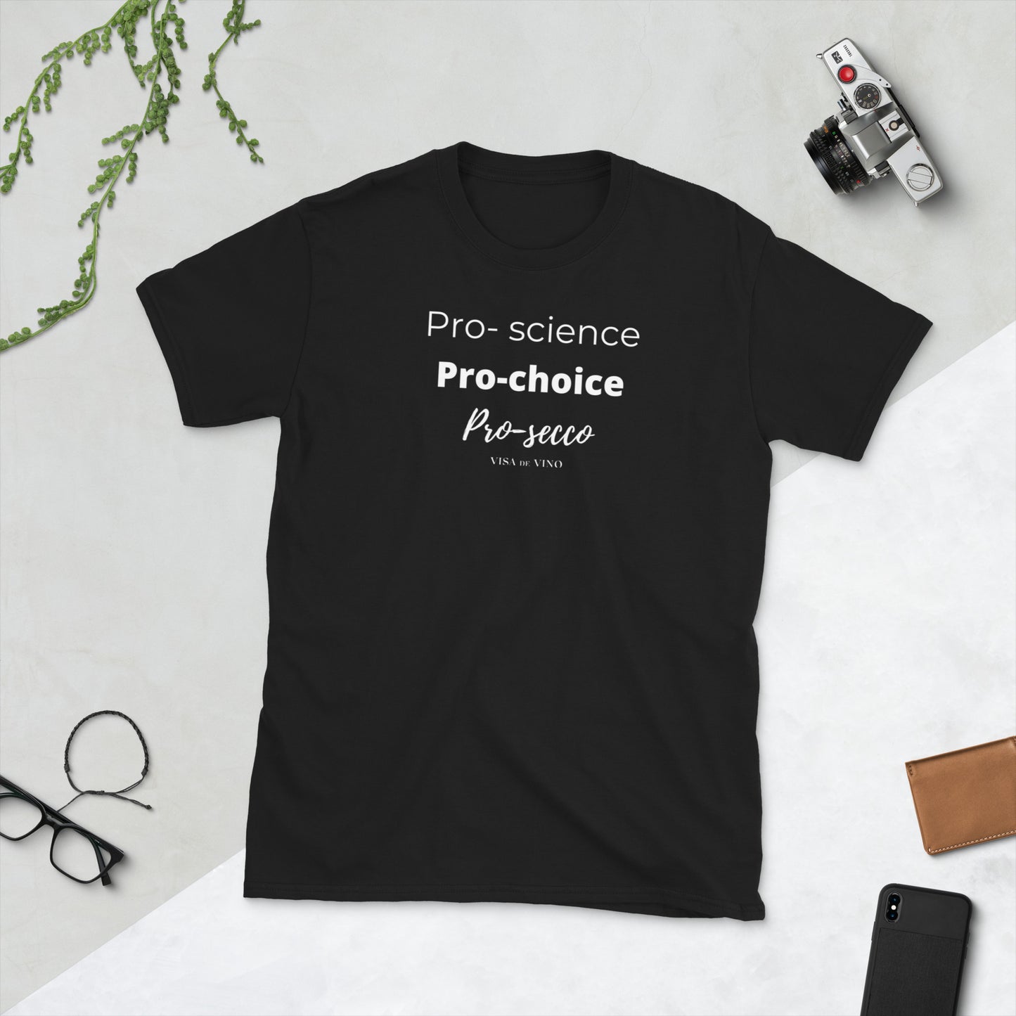 PRO-SCIENCE, PRO-CHOICE, PROSECCO t-shirt (Donation T-Shirt )